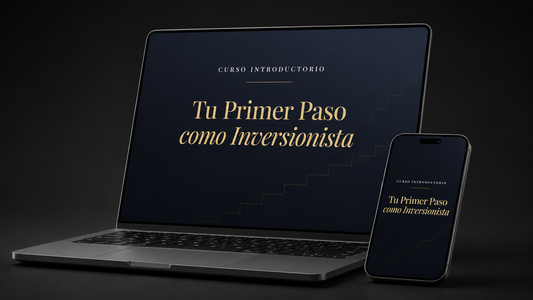 Tu Primer Paso como Inversionista